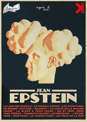 Jean Epstein ou le Cinéma pour lui-même