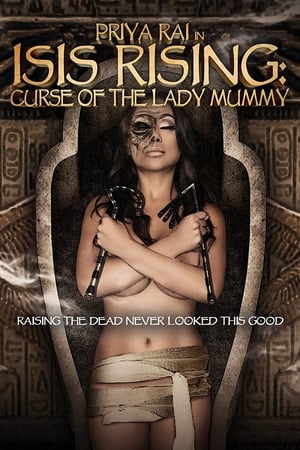 Poster Isis Rising: Curse of the Lady Mummy 2013