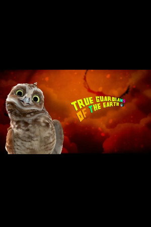 True Guardians of the Earth (2010)