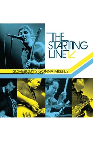 Poster The Starting Line - Somebody’s Gonna Miss Us 2009
