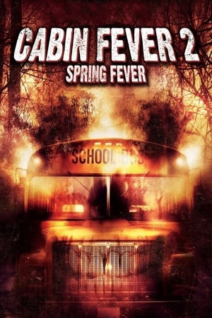 Poster Cabin Fever 2: Spring Fever 2009
