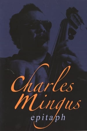 Poster Charles Mingus: Epitaph (2009)