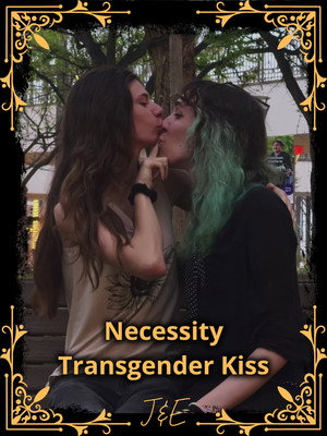 Necessity: Transgender Kiss 3