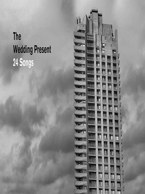 The Wedding Present: Live 2022 (24 Songs Launch Event)