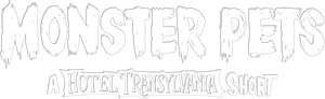 Monster Pets: A Hotel Transylvania Short