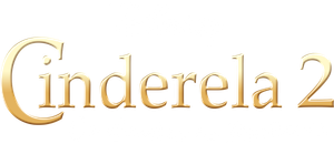 Cinderela II: Os Sonhos Se Realizam