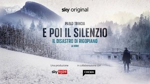 E poi il silenzio - Il disastro di Rigopiano - La serie S1E1