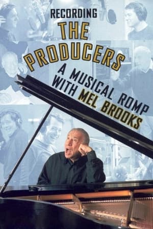 Poster Recording the Producers: A Musical Romp with Mel Brooks 2001