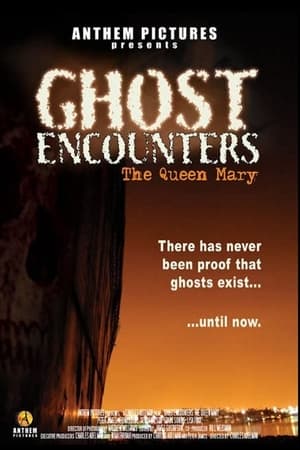 Ghost Encounters: The Queen Mary (2007)