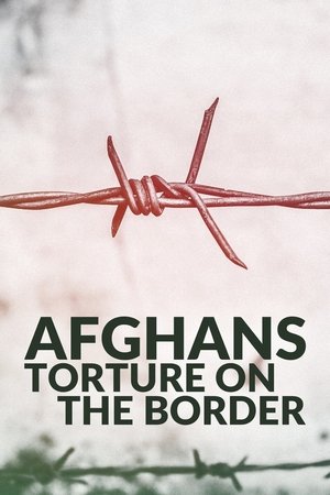 Nonton film Afghan's Torture on the Border (2023) terbaru sub indo Nonton film Afghan's Torture on the Border (2023) terbaru sub indo