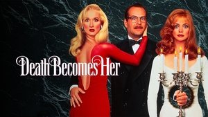 Death Becomes Her (1992)