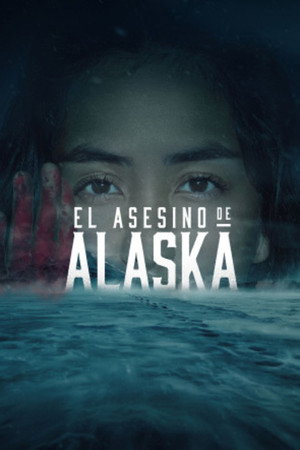 Póster de El asesino de Alaska