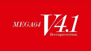 Mega64 Version 4.1 Revengurrection (2021)