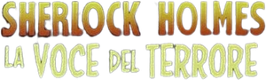 Sherlock Holmes and the Voice of Terror — Logos 1