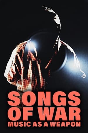 Poster Songs of War: Music as a Weapon (2010)