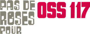 Niente rose per OSS 117 — Logos 2