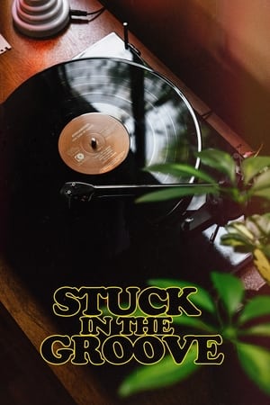 Poster Stuck in the Groove (2021)