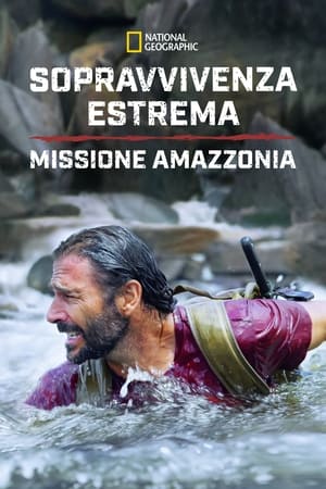 Image Sopravvivenza estrema: missione Amazzonia