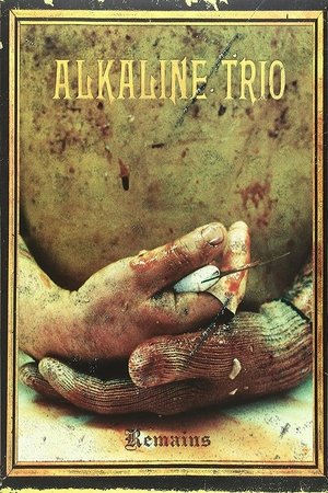 Poster Alkaline Trio - The Remains of 2005/2006 (2007)