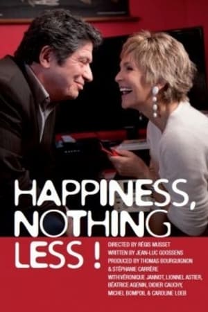 Poster Happiness, Nothing Less (2013)