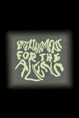 Entertainment for the Aliens