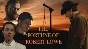 The Fortune of Robert Lowe