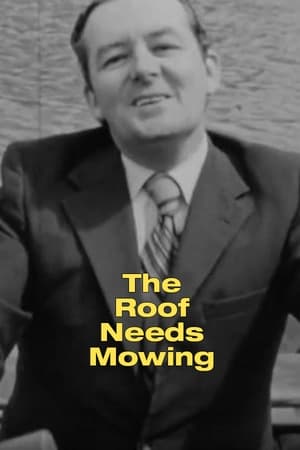 The Roof Needs Mowing poster