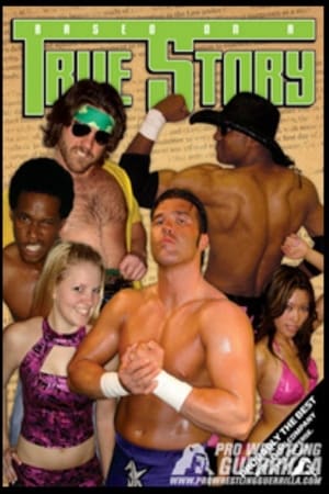 Poster PWG: Based On A True Story 2007