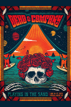 Poster Dead & Company: 2023-01-16 Playing In The Sand, Riviera Maya, MX 2023