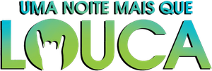 Uma Noite Mais que Louca