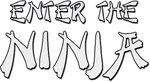 Enter the Ninja — Logos 5