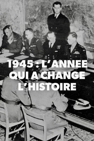 1945, the Year that Changed History