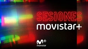 Sesiones Movistar+