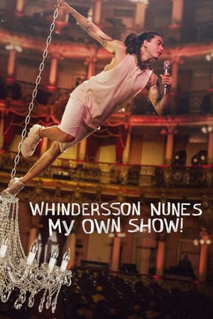 Poster Whindersson Nunes: My Own Show! (2022)