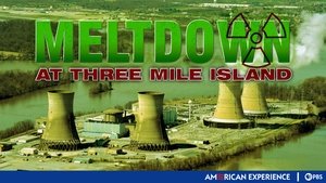 Meltdown at Three Mile Island