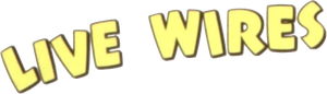 Live Wires