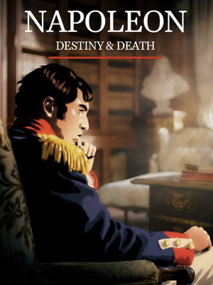 Napoleon: Destiny and Death 13