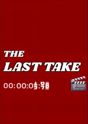 The Last Take (2026)