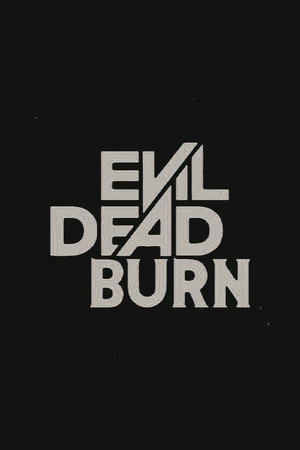 poster Evil Dead Burn
