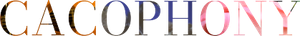 CACOPHONY