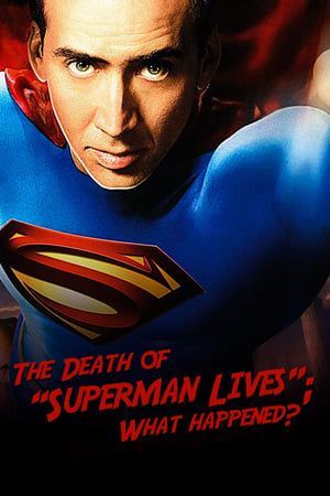 Poster The Death of "Superman Lives": What Happened? 2015