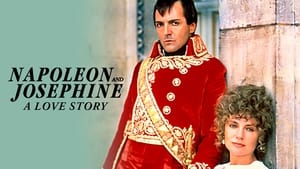 poster Napoleon and Josephine: A Love Story