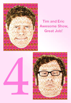 Tim and Eric Awesome Show, Great Job!: Staffel 4