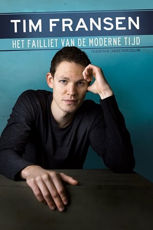 Poster Tim Fransen: Het Failliet van de Moderne Tijd (2016)