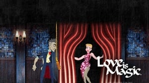 Love is Magic film complet