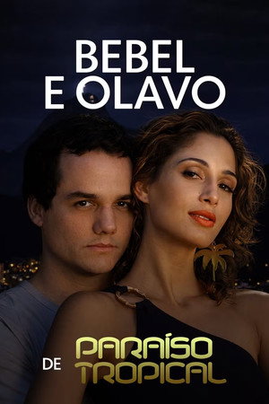 Bebel e Olavo de Paraíso Tropical - Season 1