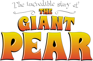 The Incredible Story of the Giant Pear