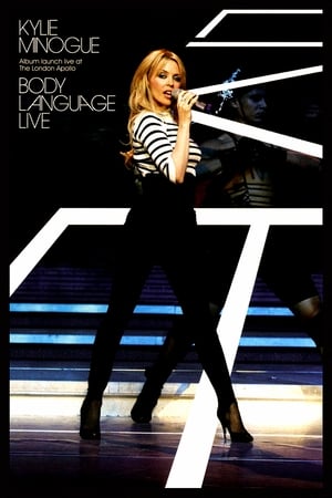 Kylie Minogue: Body Language Live: Album Launch Live at The London Apollo poster