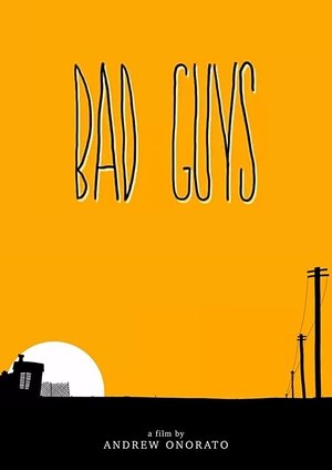 Nonton film Bad Guys (2013) terbaru sub indo Nonton film Bad Guys (2013) terbaru sub indo