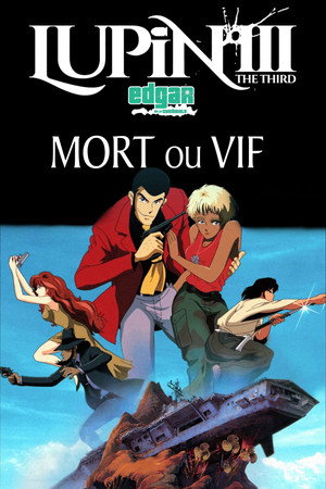 Lupin III : Mort ou Vif